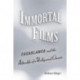 Immortal Films: "Casablanca" and the Afterlife of a Hollywood Classic