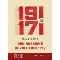 Den russiske revolution 1917 (storskrift): Et folks tragiske kamp for frihed