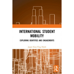 International Student Mobility: Exploring Identities and Engagements