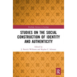 Studies on the Social Construction of Identity and Authenticity
