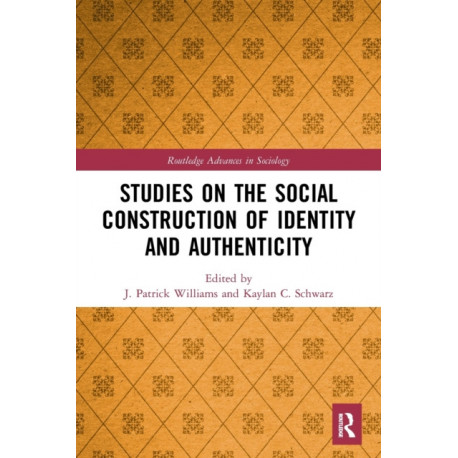 Studies on the Social Construction of Identity and Authenticity
