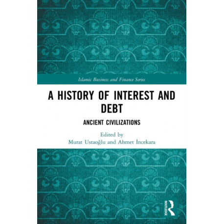 A History of Interest and Debt: Ancient Civilizations
