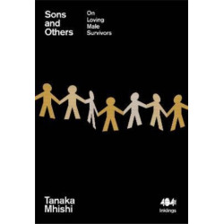 Sons and Others: On Loving Male Survivors