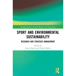 Sport and Environmental Sustainability: Research and Strategic Management