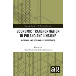 Economic Transformation in Poland and Ukraine: National and Regional Perspectives