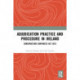 Adjudication Practice and Procedure in Ireland: Construction Contracts Act 2013