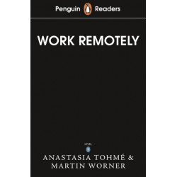 Penguin Readers Level 5: Work Remotely (ELT Graded Reader): Abridged Edition