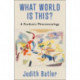 What World Is This?: A Pandemic Phenomenology