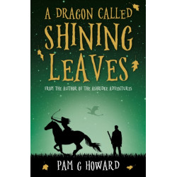 A Dragon Called Shining Leaves