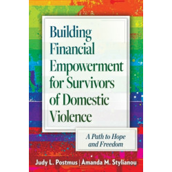 Building Financial Empowerment for Survivors of Domestic Violence: A Path to Hope and Freedom