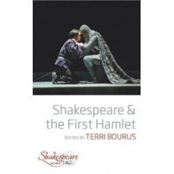 Shakespeare and the First Hamlet