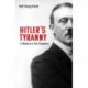 Hitler's Tyranny: A History in Ten Chapters