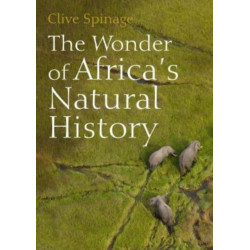 The Wonder of Africa’s Natural History