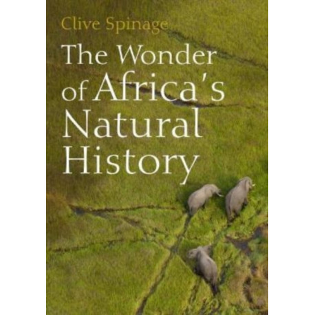 The Wonder of Africa’s Natural History