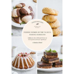 Feeding Women in the Talmud, Feeding Ourselves