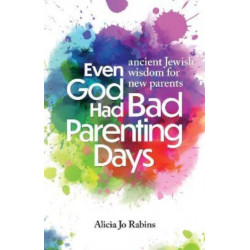 Even God Had Bad Parenting Days