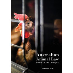 Australian Animal Law: Context and Critique