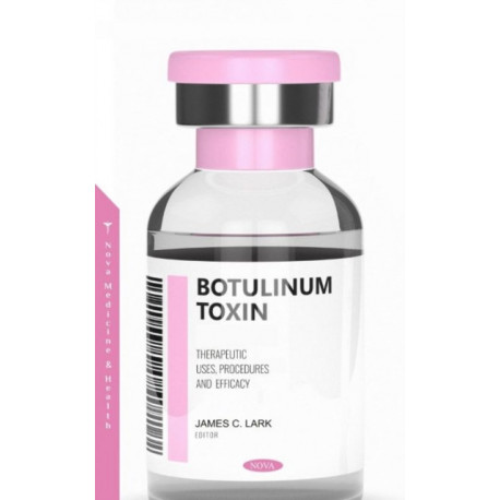 Botulinum Toxin: Therapeutic Uses, Procedures and Efficacy