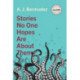 Stories No One Hopes Are about Them