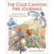 The Cold Canyon Fire Journals: Green Shoots and Silver Linings in the Ashes