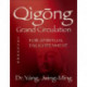 Qigong Grand Circulation For Spiritual Enlightenment
