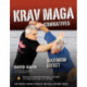 Krav Maga Combatives: Maximum Effect
