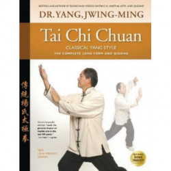 Tai Chi Chuan Classical Yang Style: The Complete Form Qigong