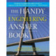 The Handy Engineering Answer Book
