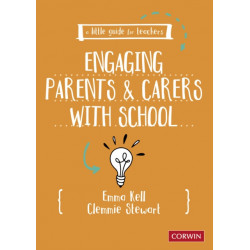 A Little Guide for Teachers: Engaging Parents and Carers with School