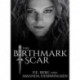 The Birthmark Scar