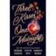 Three Kisses, One Midnight: A story of magic and mayhem set around Halloween