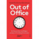 Out of Office: the big problem and bigger promise of working from home