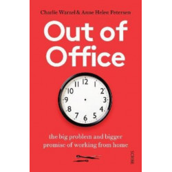 Out of Office: the big problem and bigger promise of working from home