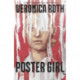 Poster Girl: a haunting dystopian mystery from the author of Chosen Ones