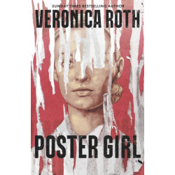 Poster Girl: a haunting dystopian mystery from the author of Chosen Ones
