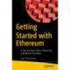 Getting Started with Ethereum: A Step-by-Step Guide to Becoming a Blockchain Developer