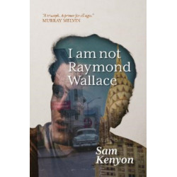 I Am Not Raymond Wallace