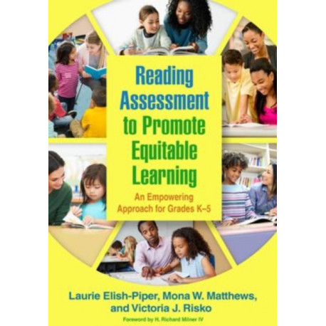 Reading Assessment to Promote Equitable Learning: An Empowering Approach for Grades K-5