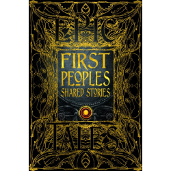 First Peoples Shared Stories: Gothic Fantasy