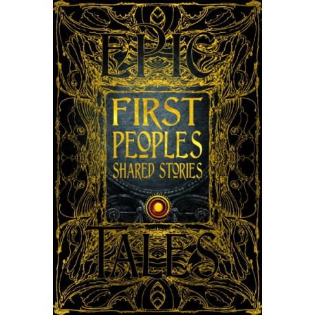 First Peoples Shared Stories: Gothic Fantasy