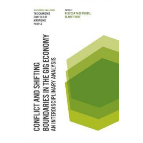 Conflict and Shifting Boundaries in the Gig Economy: An Interdisciplinary Analysis