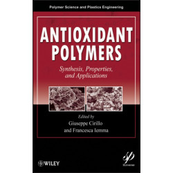Antioxidant Polymers: Synthesis, Properties, and Applications