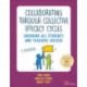 Collaborating Through Collective Efficacy Cycles: Ensuring All Students and Teachers Succeed