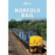 Norfolk Rail: 25 Years of the Wherry Lines