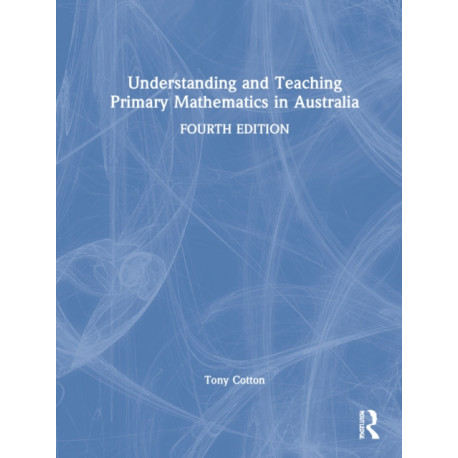 Understanding and Teaching Primary Mathematics in Australia