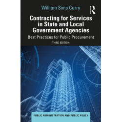 Contracting for Services in State and Local Government Agencies: Best Practices for Public Procurement