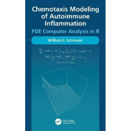 Chemotaxis Modeling of Autoimmune Inflammation: PDE Computer Analysis in R