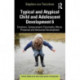 Typical and Atypical Child and Adolescent Development 6 Emotions, Temperament, Personality, Moral, Prosocial and Antisocial Development: Emotions, Temperament, Personality, Moral, Prosocial and Antisocial Development