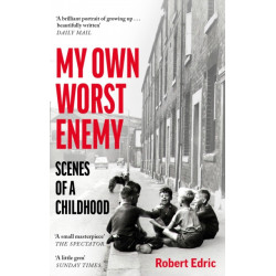 My Own Worst Enemy: Scenes of a Childhood