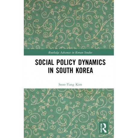Social Policy Dynamics in South Korea